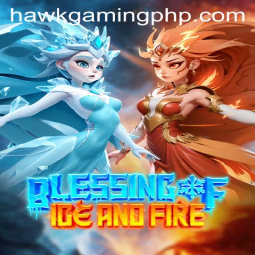 Discover the Thrills of BlessingofIceandFire: A HawkGaming Masterpiece