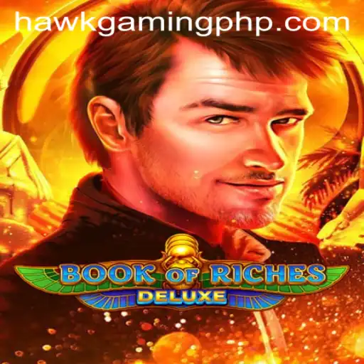 Exploring Book of Riches Deluxe: A Thrilling Adventure with HawkGaming