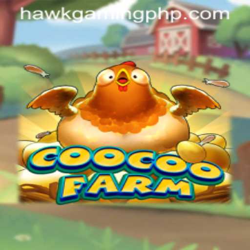 Explore the Engaging World of CooCooFarm: A Game By HawkGaming