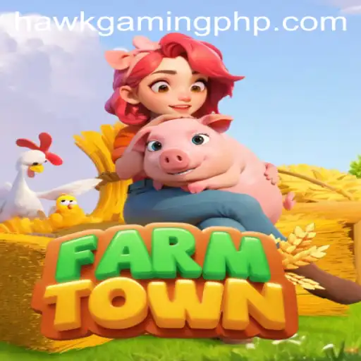 Exploring FarmTown: The New Sensation by HawkGaming
