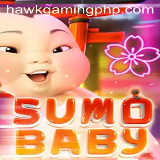 Exploring the Exciting World of SumoBaby: A Unique Gaming Experience by HawkGaming