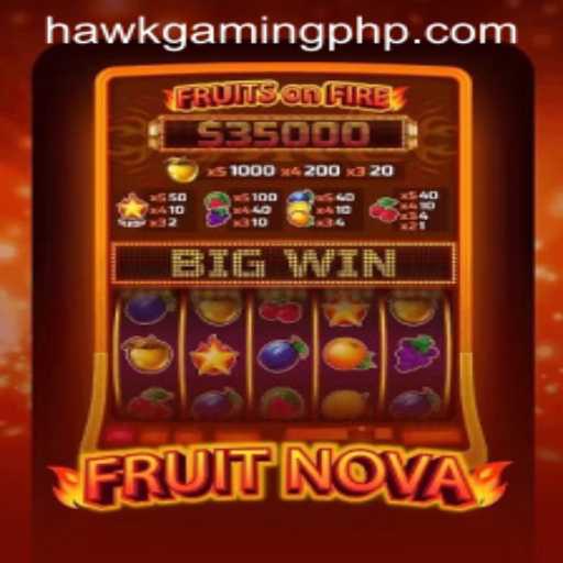 Unveiling FruitNova: Experience the Vibrant World of HawkGaming's Latest Release